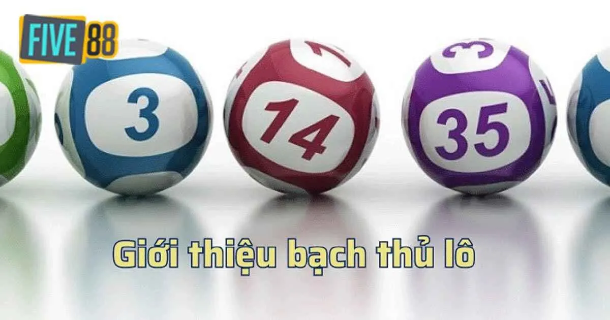 Giới thiệu hình thức chơi lô bạch thủ Five88